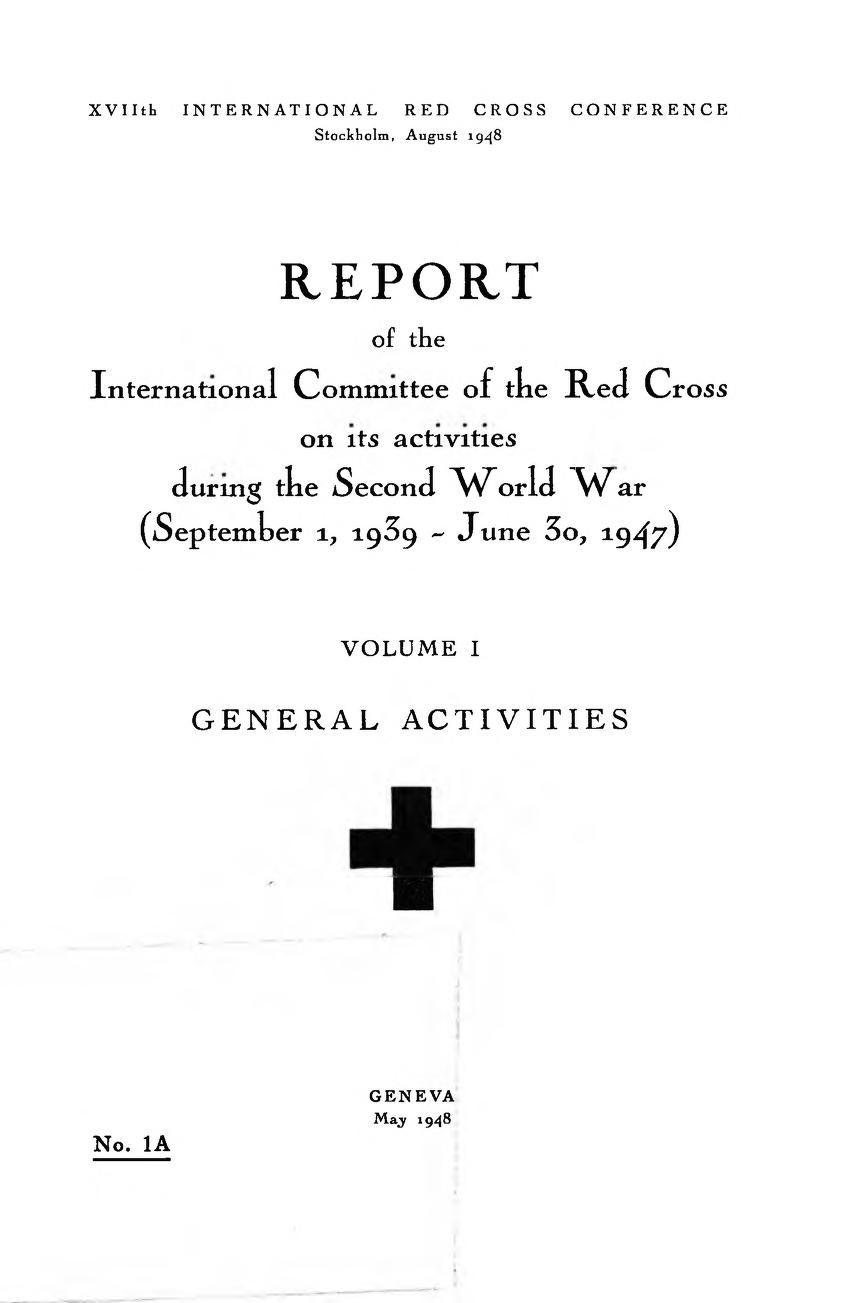 Red Cross WW2 Report 1939-1947 Vol 1 (1948) by The Red Cross